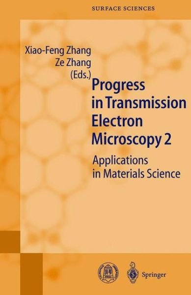 Cover for Xiao-feng Zhang · Progress in Transmission Electron Microscopy 2: Applications in Materials Science - Springer Series in Surface Sciences (Hardcover bog) [2001 edition] (2001)