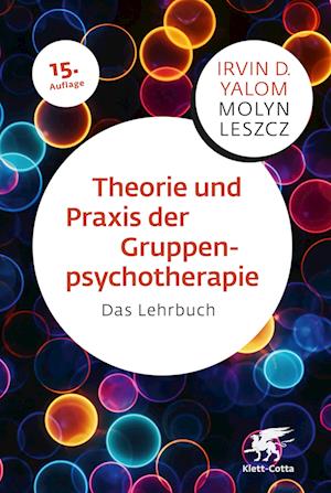 Theorie und Praxis der Gruppenpsychotherapie: Das Lehrbuch - Irvin D. Yalom - Livros - Klett-Cotta - 9783608987812 - 18 de maio de 2024