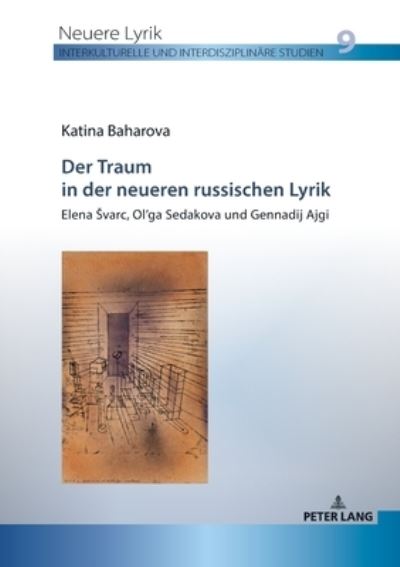 Cover for Katina Baharova · Der Traum in der neueren russischen Lyrik; Elena Svarc, Ol'ga Sedakova und Gennadij Ajgi - Neuere Lyrik. Interkulturelle Und Interdisziplinaere Studien (Paperback Book) (2020)