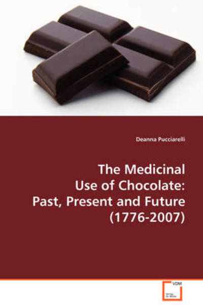Cover for Deanna Pucciarelli · The Medical Use of Chocolate (Paperback Book) (2008)