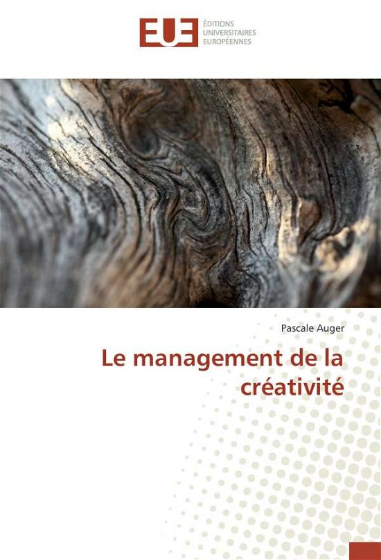 Cover for Auger · Le management de la créativité (Buch)