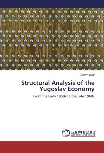 Cover for Caslav Ocic · Structural Analysis of the Yugoslav Economy: from the Early 1950s to the Late 1960s (Paperback Bog) (2012)