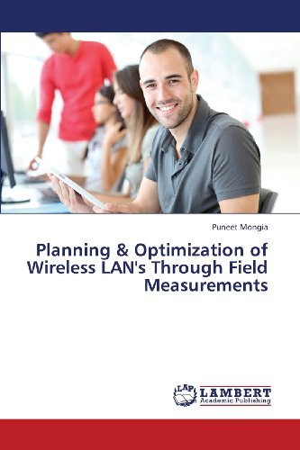 Cover for Puneet Mongia · Planning &amp; Optimization of Wireless Lan's Through Field Measurements (Paperback Book) (2013)