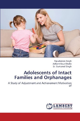 Cover for Er. Gurkamal Singh · Adolescents of Intact Families and Orphanages: a Study of Adjustment and Achievement Motivation of (Paperback Book) (2013)