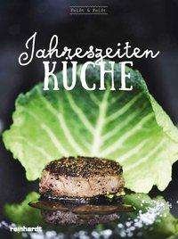 Cover for Feißt · Jahreszeitenküche (Buch)