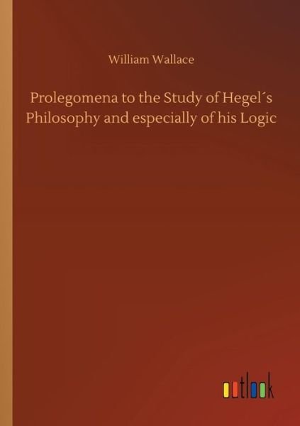 Cover for Wallace · Prolegomena to the Study of Heg (Bog) (2018)