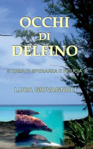 Cover for Giovagnoli · Occhi di Delfino (Bok) (2016)