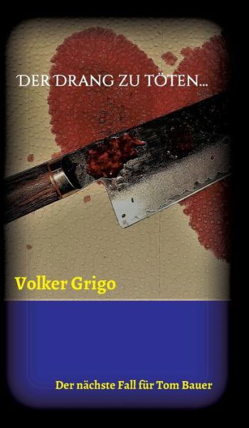 Cover for Grigo · Der Drang zu töten (Bok) (2017)