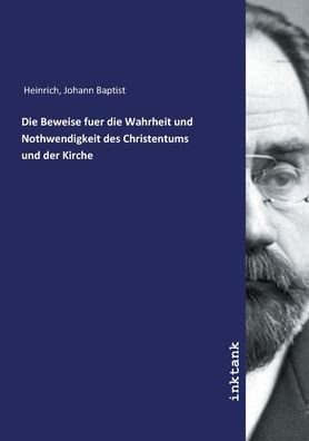 Cover for Heinrich · Die Beweise fuer die Wahrheit (Bok)
