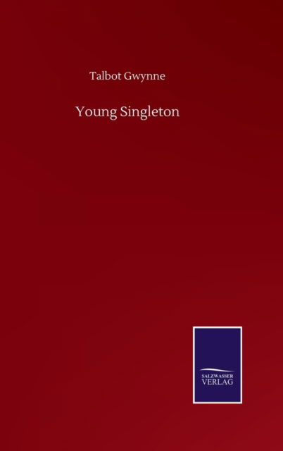 Cover for Talbot Gwynne · Young Singleton (Inbunden Bok) (2020)