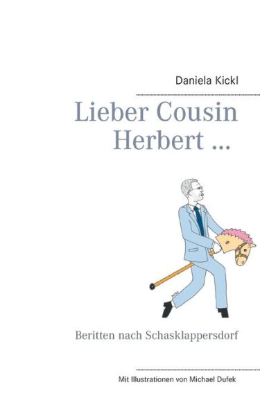 Cover for Kickl · Lieber Cousin Herbert ... (Book) (2018)