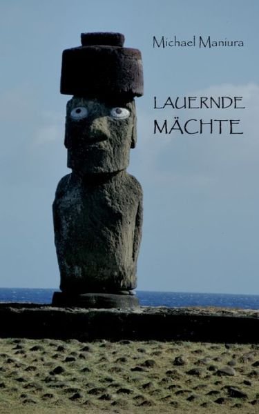 Cover for Michael Maniura · Lauernde Mächte (Bok) (2024)