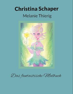 Cover for Christina Schaper · Das fantastische Malbuch (Book) (2025)