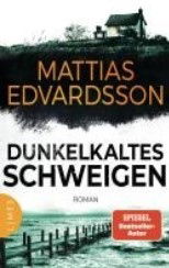 Cover for Mattias Edvardsson · Dunkelkaltes Schweigen (Book) (2024)