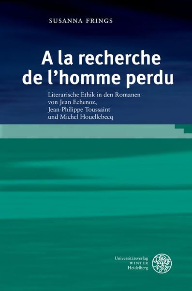 »A la recherche de l' homme perd - Frings - Books -  - 9783825362812 - February 1, 2014