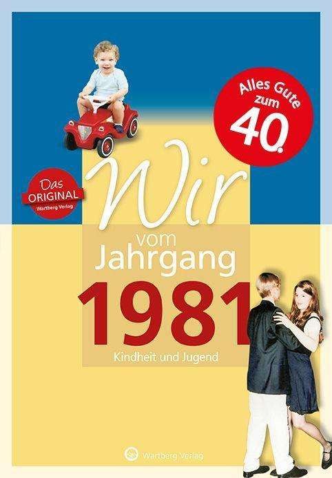 Cover for Dohler · Wir vom Jahrgang 1981 - Kindheit (Bok)