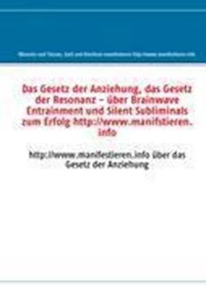 Cover for Books on Demand · Das Gesetz der Anziehung, das Gesetz der Resonanz (Paperback Bog) (2011)