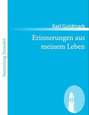 Cover for Goldmark · Erinnerungen aus meinem Leben (Book)