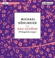 Cd Das Schöne - Michael Köhlmeier - Muziek -  - 9783844549812 - 