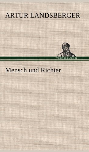 Cover for Artur Landsberger · Mensch Und Richter (Hardcover Book) [German edition] (2012)