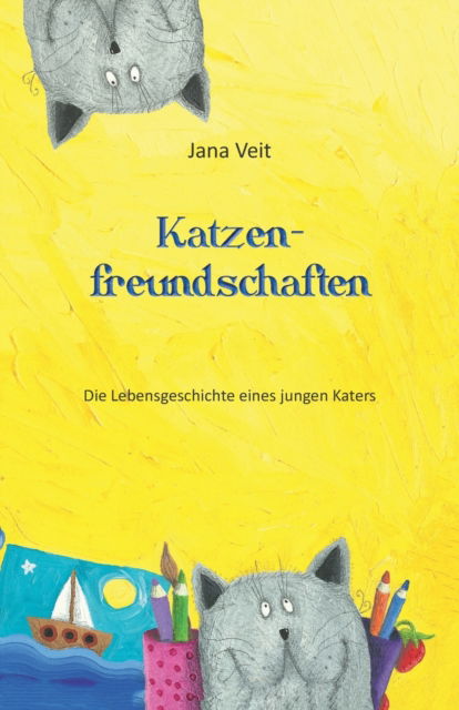 Cover for Jana Veit · Katzenfreundschaften (Paperback Book) (2011)