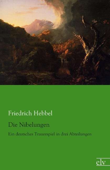 Cover for Hebbel · Die Nibelungen (Book)