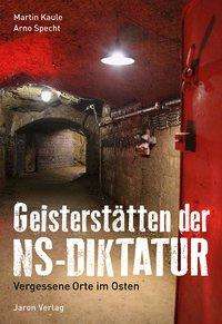 Cover for Kaule · Geisterstätten der NS-Diktatur (Book)