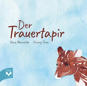 Cover for Vera Ahrweiler · Der Trauertapir (Book) (2023)