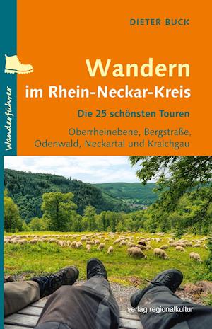 Cover for Dieter Buck · Wandern im Rhein-Neckar-Kreis (Pocketbok) (2021)