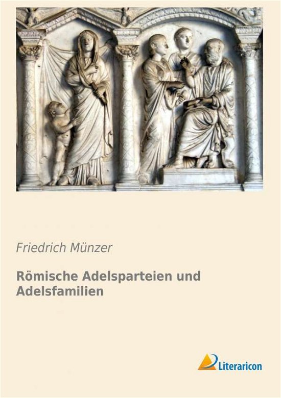 Cover for Münzer · Römische Adelsparteien und Adels (Bok)
