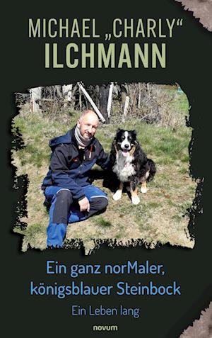 Cover for Michael &quot;Charly&quot; Ilchmann · Ein ganz norMaler, königsblauer Steinbock (Bok) (2023)