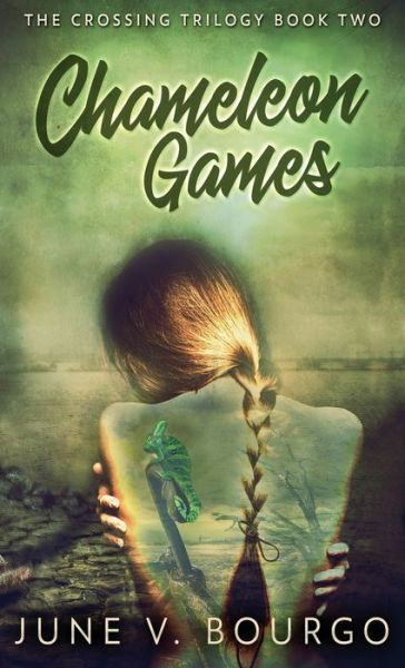 Cover for June V Bourgo · Chameleon Games (Hardcover Book) (2022)
