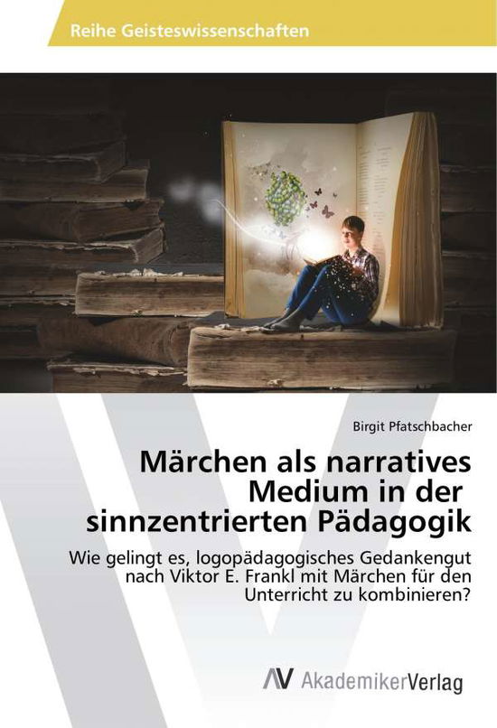 Märchen als narratives Me - Pfatschbacher - Livres -  - 9786202207812 - 