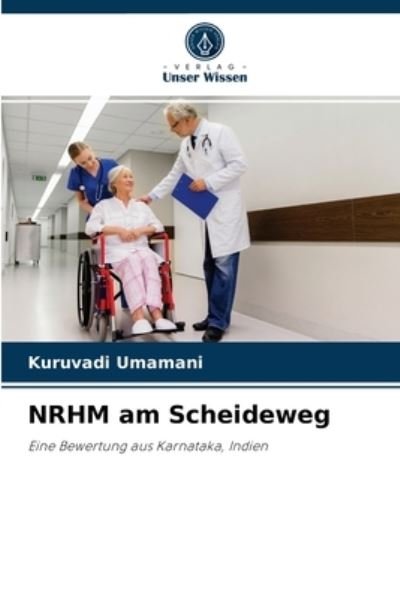 Cover for Kuruvadi Umamani · NRHM am Scheideweg (Paperback Bog) (2021)