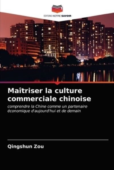 Cover for Zou · Maîtriser la culture commerciale ch (N/A) (2021)