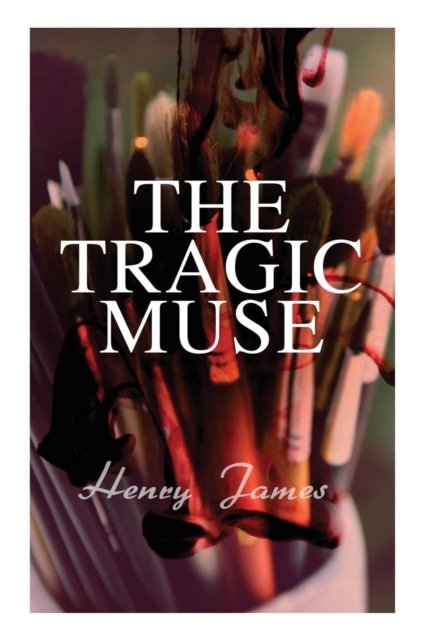 Cover for Henry James · The Tragic Muse (Paperback Bog) (2018)