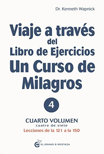 Cover for Kenneth Wapnick · Viaje a Traves del Libro de Ejercicios de Un Curso de Milagros, Volumen 4 (Paperback Book) (2021)