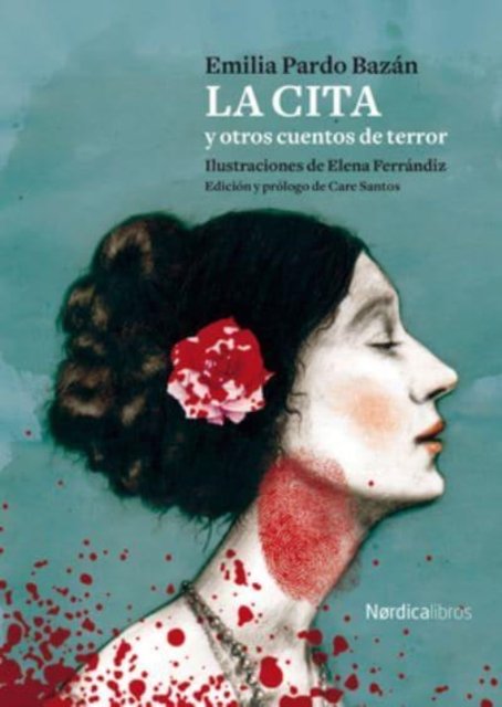 Cover for Emilia Pardo Bazan · La cita y otros cuentos de terror (Gebundenes Buch) (2023)