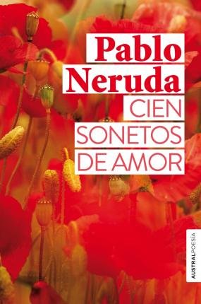 Cover for Pablo Neruda · Cien sonetos de amor (Gebundenes Buch) (2021)