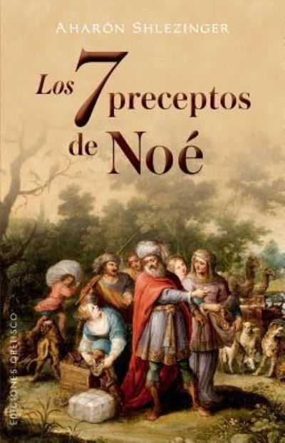 Cover for Aharon Shlezinger · 7 Preceptos De Noe, Los (Taschenbuch) (2019)