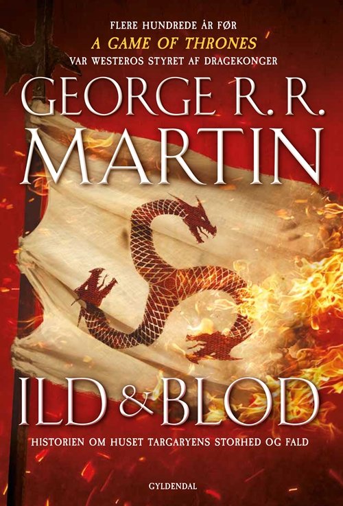 Cover for George R. R. Martin · Ild &amp; Blod (Bound Book) [1er édition] (2018)