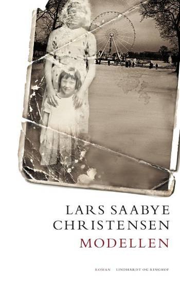 Cover for Lars Saabye Christensen · Modellen, hb. (Hardcover Book) [3. Painos] (2008)