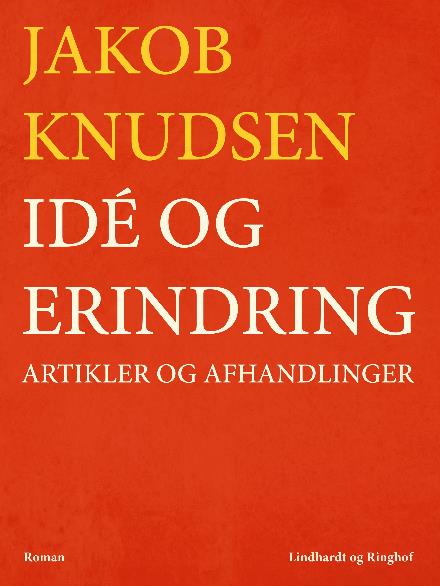 Cover for Jakob Knudsen · Idé og erindring: Artikler og afhandlinger (Sewn Spine Book) [2e édition] (2017)