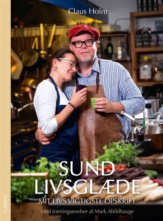 Cover for Claus Holm · Sund livsglæde (Hardcover Book) [1st edition] (2020)
