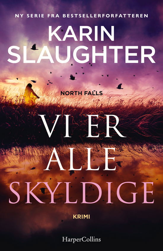 Cover for Karin Slaughter · North Falls: Vi er alle skyldige (Bound Book) [1st edition] (2025)