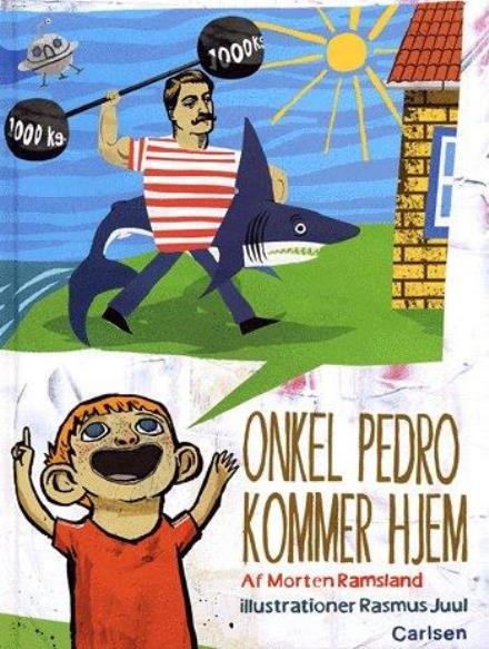 Cover for Morten Ramsland · Onkel Pedro kommer hjem (Gebundesens Buch) [1. Ausgabe] [Indbundet] (2005)