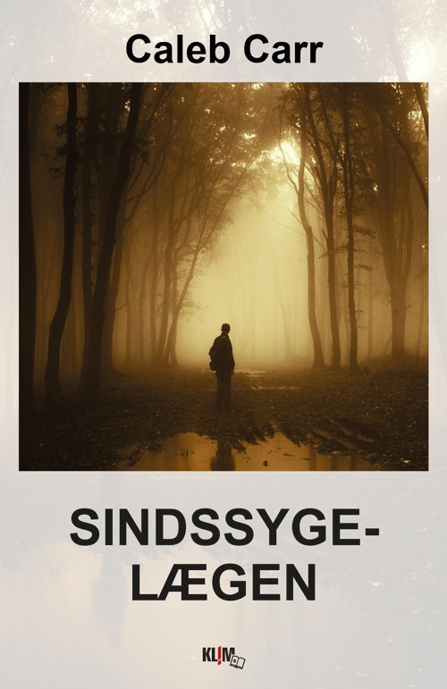 Cover for Caleb Carr · Sindssygelægen Stor (Book) (2016)