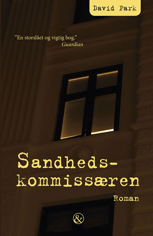 Cover for David Park · Sandhedskommissæren (Sewn Spine Book) [1st edition] (2014)