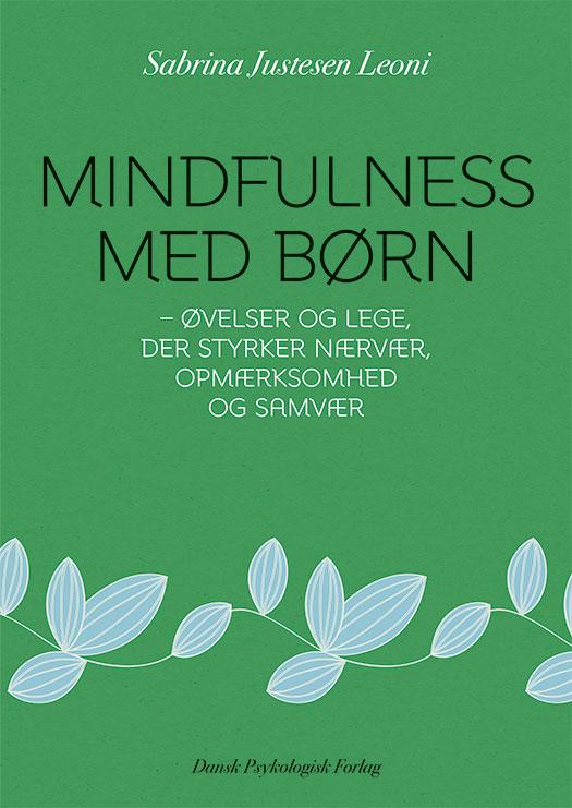 Cover for Sabrina Justesen Leoni · Mindfulness med børn (Poketbok) [1:a utgåva] (2016)