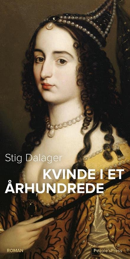 Cover for Stig Dalager · Kvinde i et århundrede (Indbundet Bog) [1. udgave] (2017)